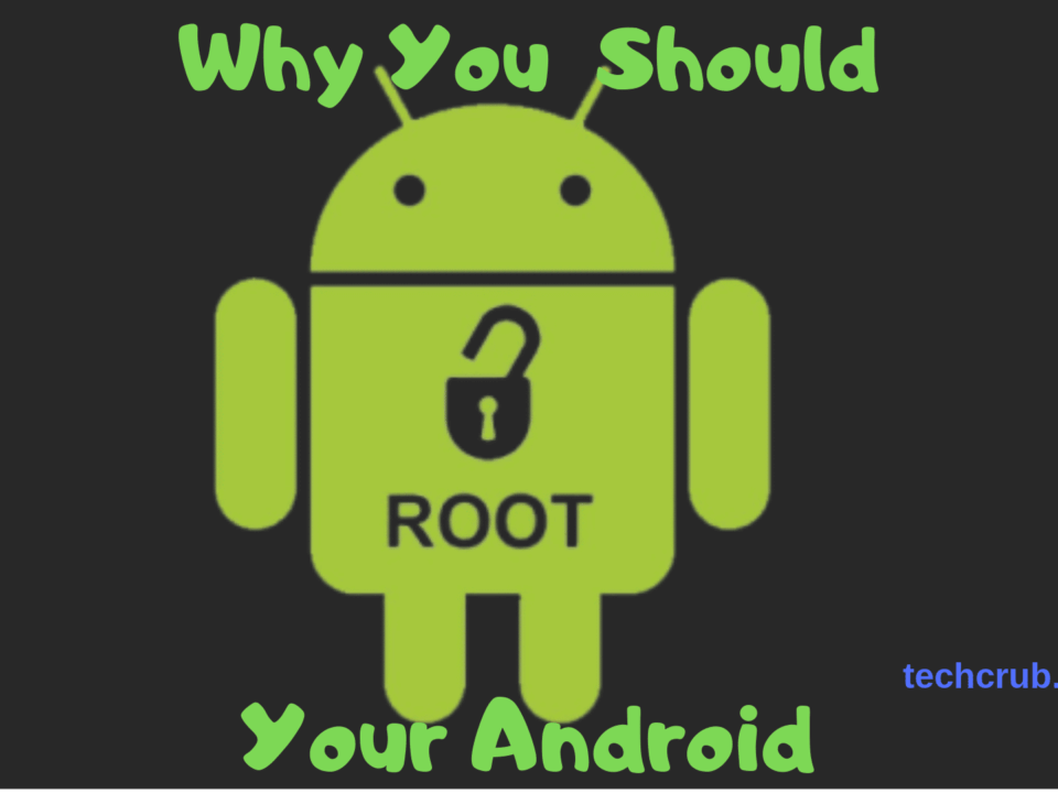 Why You Should Consider Rooting Your Android