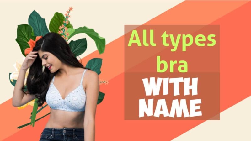 Different Types of Bra